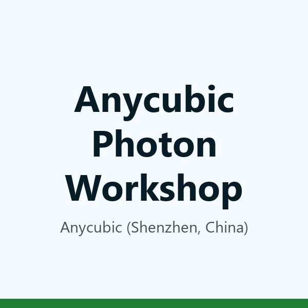 Anycubic Photon Workshop