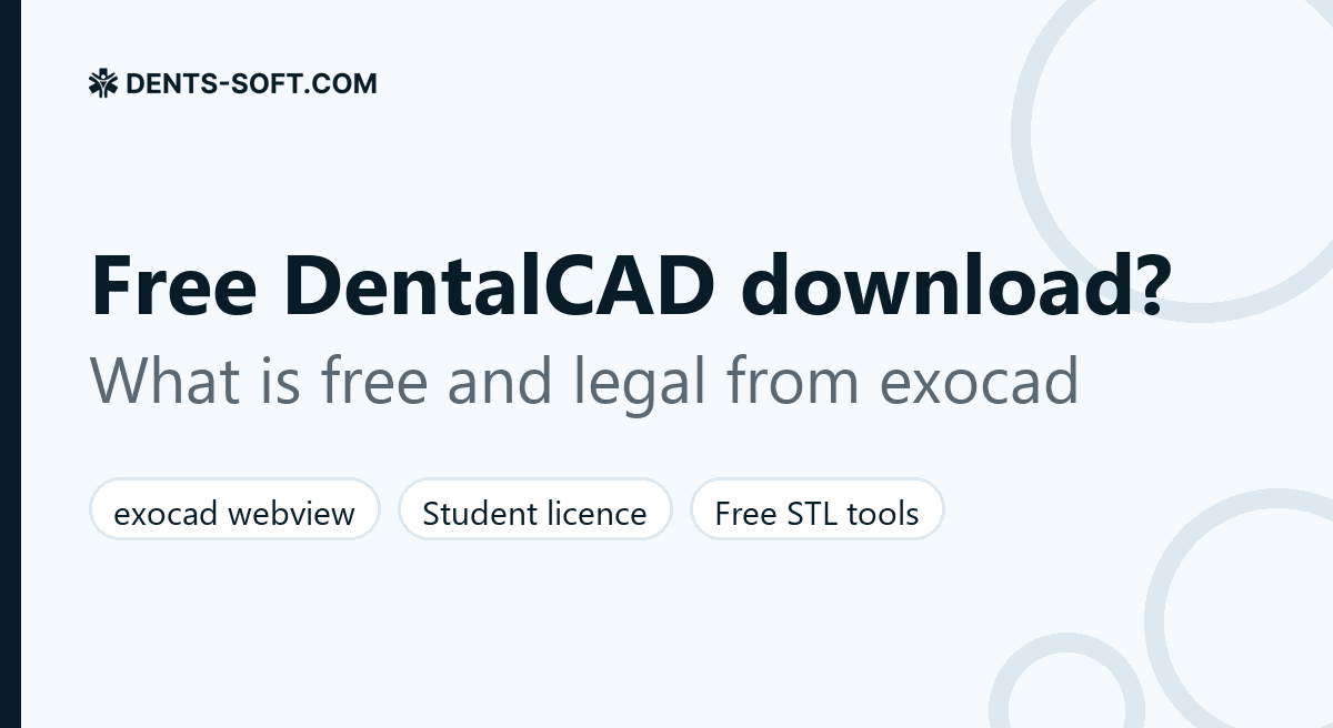 Is there a free exocad DentalCAD download: legal free options explained
