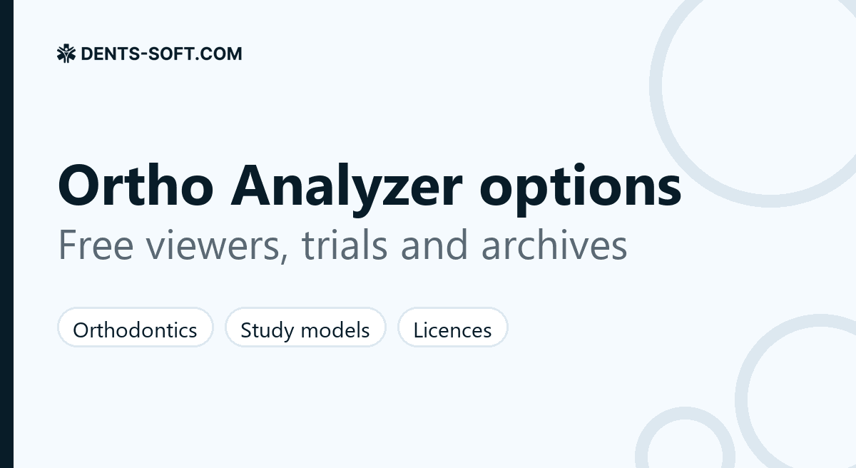 3Shape Ortho Analyzer alternatives compared: Ortho Viewer, Maestro 3D Ortho Studio and OrthoModel