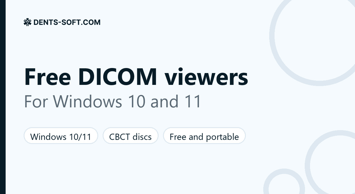 Free DICOM viewers for Windows 10 and 11 for opening dental CBCT discs and folders