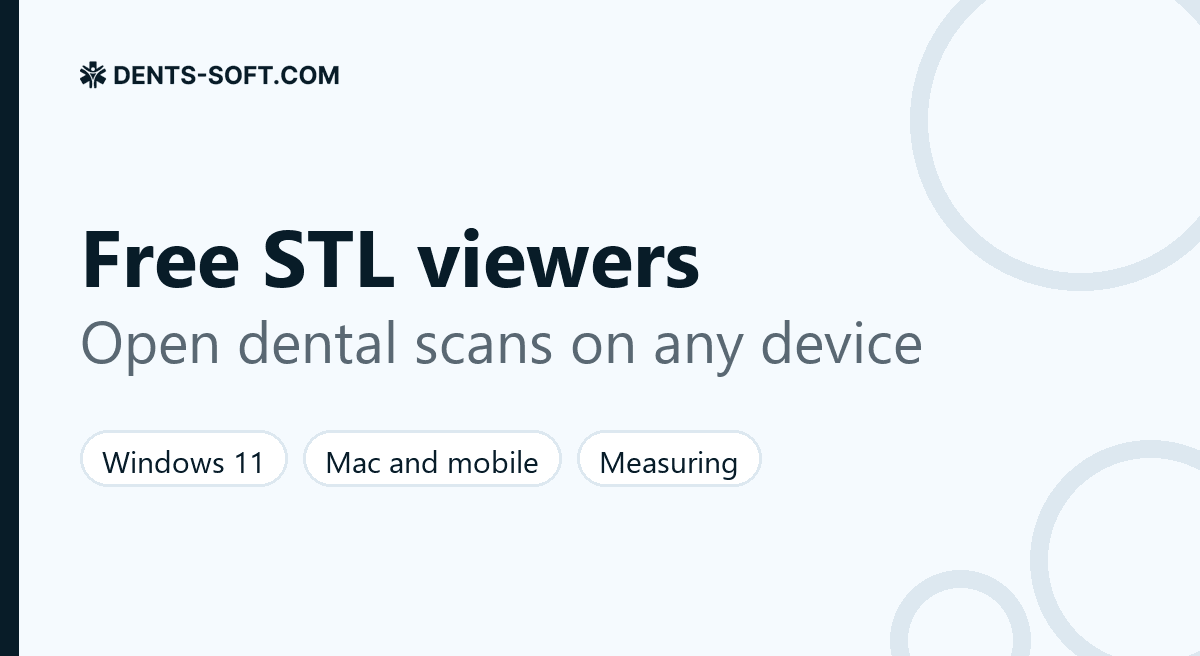 Free STL viewers for dental scans and models on Windows, Mac, iPhone and Android